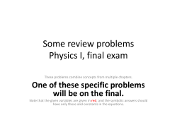 Some review problems Physics I, final exam