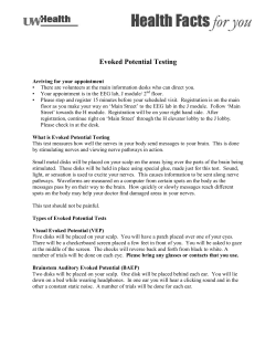 In order to measure evoked potentials, wires are placed