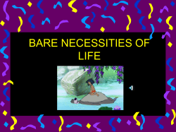 BARE NECESSITIES OF LIFE