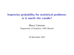 Imprecise probability for statistical problems: is it worth the candle?