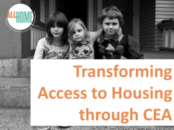 A Clear Path to Housing, cont`d Lowering Barriers to Programs