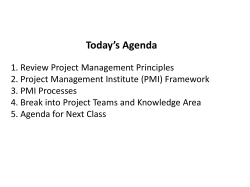 Project Management To be effective as a project manager you need