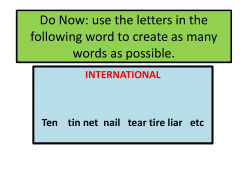 Do now: use the letters in the following word to create as many