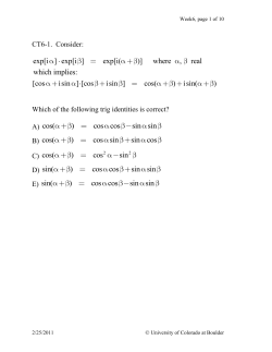 exp[i ] exp[i ] exp[i( )] where , real which implies: [cos isin ]