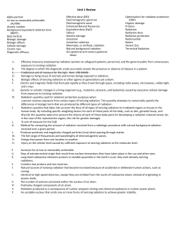 Unit 1 Review Alpha particle As low as reasonably achievable