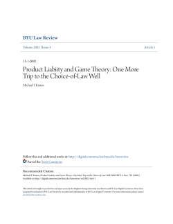 Product Liabiity and Game Theory: One More Trip to the Choice