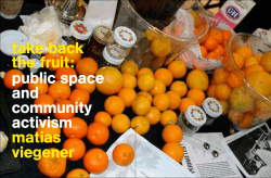 take back the fruit: public space and community activism matias