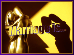 Marriage is&hellip;
