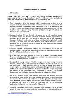 Independent Living in Scotland 1. Introduction Please also see ILiS