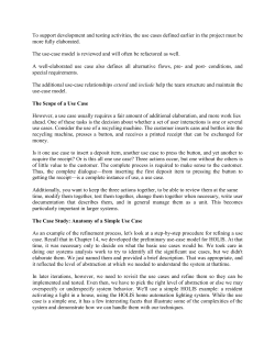 To support development and testing activities, the use cases defined