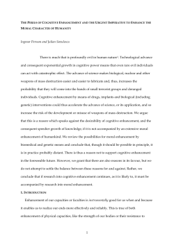 The Perils of Cognitive Enhancement and the Urgent Imperative to