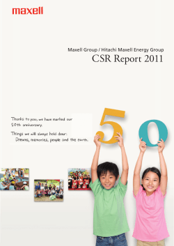 maxell group / Hitachi Maxell Energy group CSR Report 2011