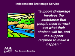 Age Concern Barnsley Independent Brokerage Service &ldquo;Support