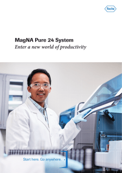 MagNA Pure 24 System Enter a new world of