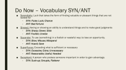 Do Now * Vocabulary SYN/ANT