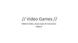 // Video Games //