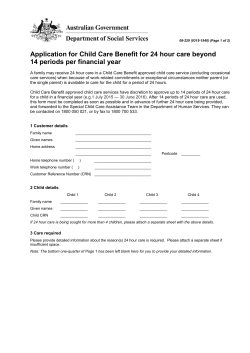 Application for Child Care Benefit for 24 hour care beyond 14