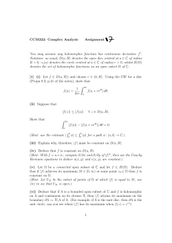 Complex Analysis Assignment 6 You may assume any