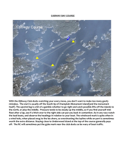 OJIBWAY BAY COURSE With the Ojibway Club docks watching