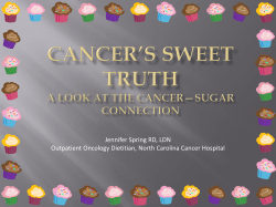 Cancer`s Sweet Truth A Look at the Cancer—Sugar Connection