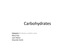 Click to edit Master subtitle style Carbohydrates Group 6: Macy Key