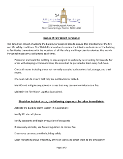 Duties of Fire Watch Personnel Should an incident occur, the