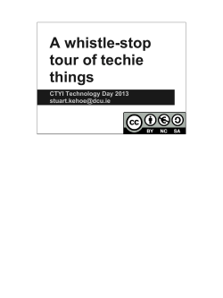 A whistle-stop tour of techie things