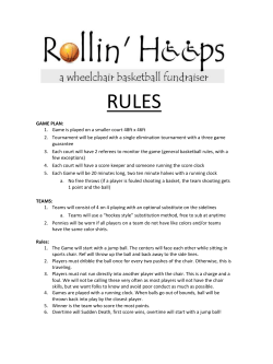 GAME PLAN: 1. Game is played on a smaller court