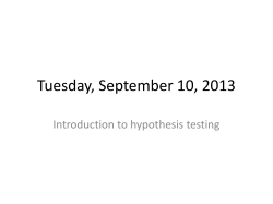 9/10/13 lecture on hypothesis testing