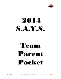2014 S.A.Y.S. Team Parent Packet Team Parent, Welcome to
