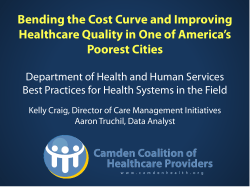 Bending the Cost Curve and Improving Healthcare Quality in One of