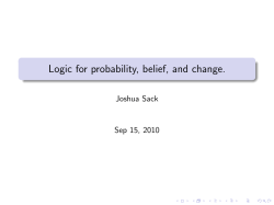 Logic for probability, belief, and change.
