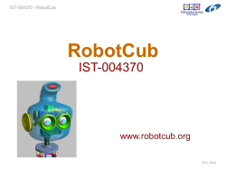 Robot-Cub - Cognitive Systems for Cognitive Assistants