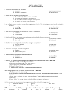 UNIT 8: ECOLOGY TEST (do not write on this test) 1. Herbivores are