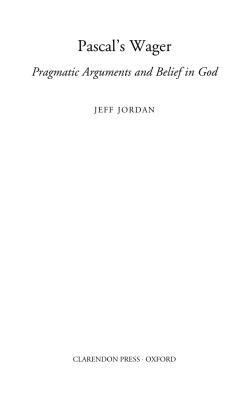 Pascal`s Wager: Pragmatic Arguments and Belief in God