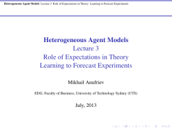 Heterogeneous Agent Models Lecture 3 Role of Expectations in