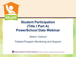 Student Participation (Title I Part A) Power School Data Webinar