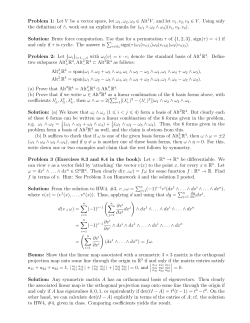 Problem 1: Let V be a vector space, let &omega; 1,&omega;2,&omega;3 &isin; Alt 1V , and let