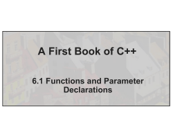 A First Book of C++ 6.1 Functions and Parameter Declarations