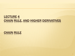 Lecture 4 Chain Rule, and Higher Derivatives