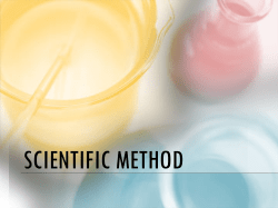Scientific Method What is the scientific Method? The scientific