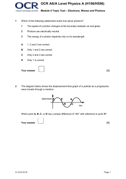 Topic Test, Module 4 * Electrons, Waves and Photons