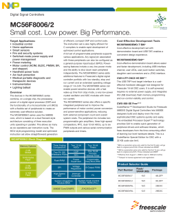 MC56F8006/2 Small cost. Low power. Big Performance.