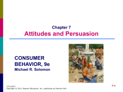 Chapter 7 Attitudes and Persuasion CONSUMER BEHAVIOR, 9e