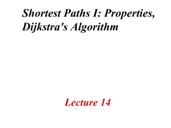 Shortest Paths I: Properties, Dijkstra`s Algorithm