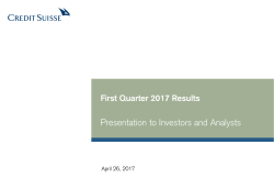 First Quarter 2017 Results - Presentation to Investors and Analysts