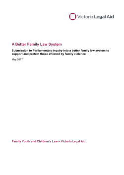 A Better Family Law System * VLA submission