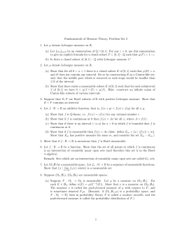 Fundamentals of Measure Theory, Problem Set 2 1. Let &micro; denote