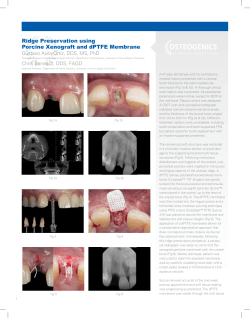 Ridge Preservation using Porcine Xenograft and dPTFE Membrane