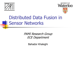 Sensing and Data Fusion How to fuse data from many sensors using